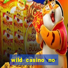 wild casino no deposit bonuses