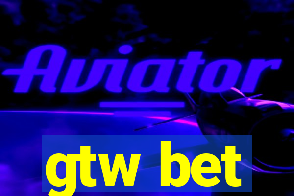 gtw bet