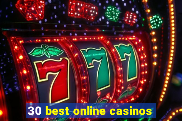 30 best online casinos