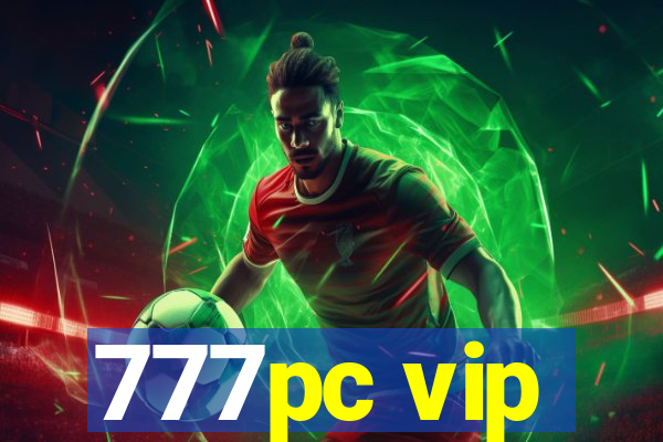 777pc vip