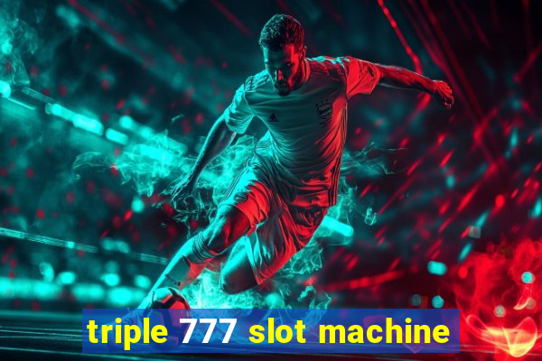 triple 777 slot machine