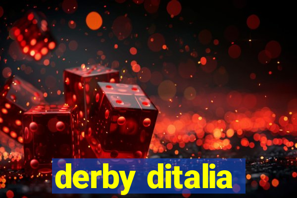 derby ditalia