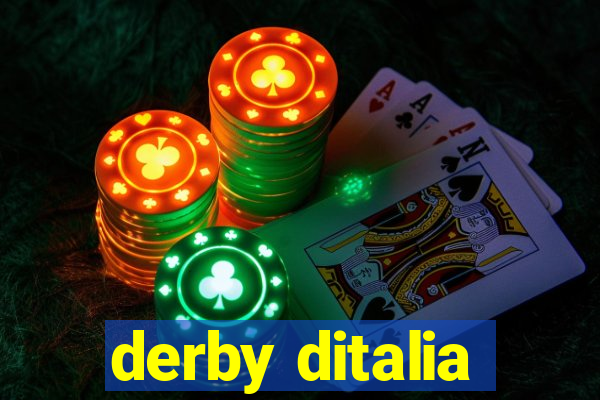 derby ditalia