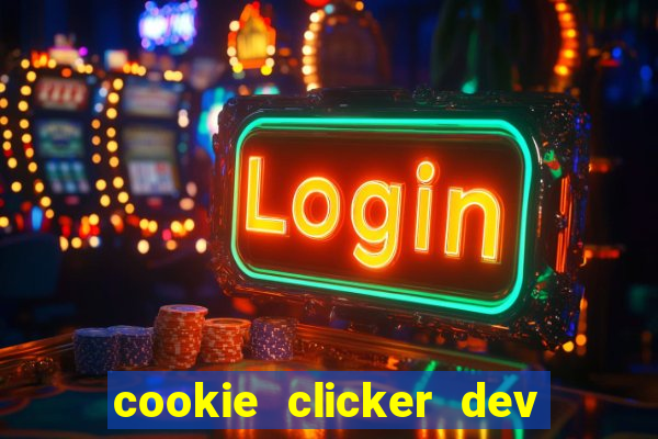 cookie clicker dev tools hack