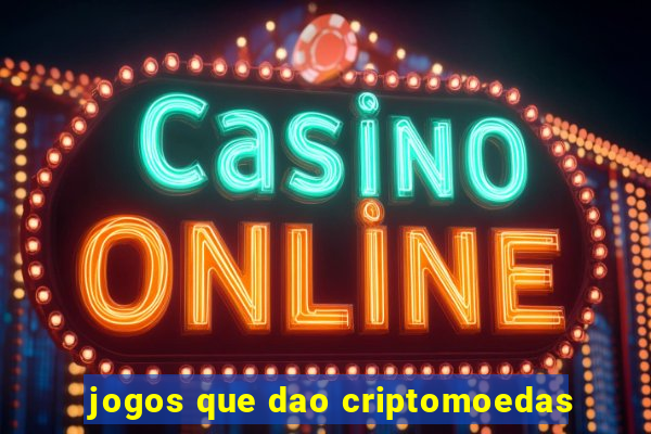 jogos que dao criptomoedas