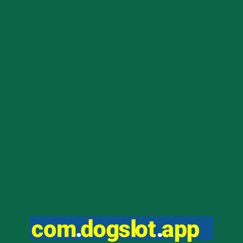 com.dogslot.app