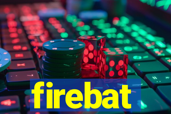 firebat