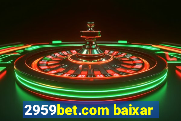 2959bet.com baixar