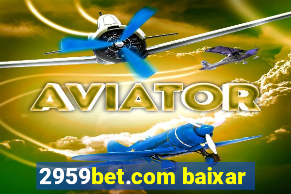 2959bet.com baixar