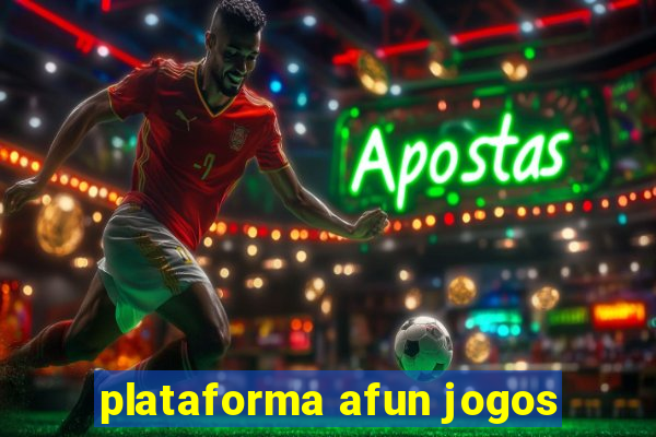 plataforma afun jogos