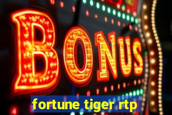 fortune tiger rtp