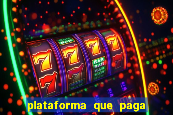 plataforma que paga fortune tiger