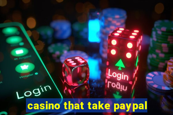 casino that take paypal