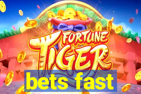 bets fast