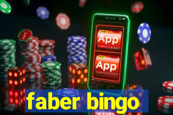 faber bingo