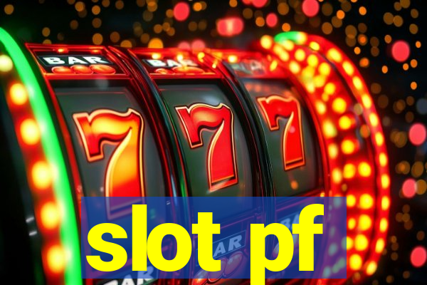 slot pf