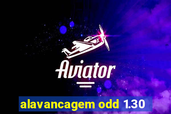 alavancagem odd 1.30