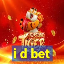 i d bet