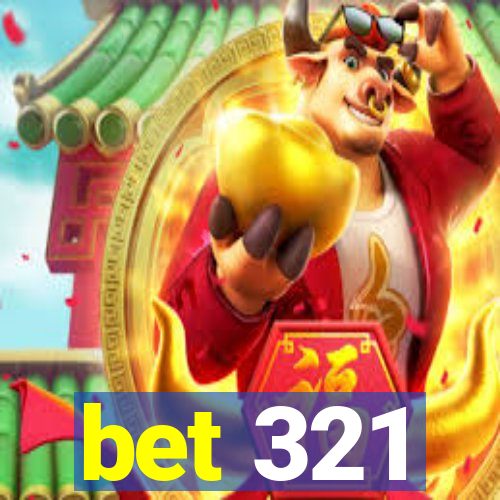 bet 321