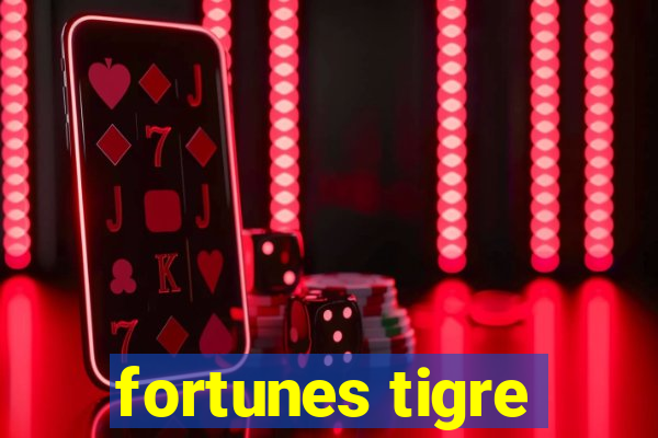 fortunes tigre