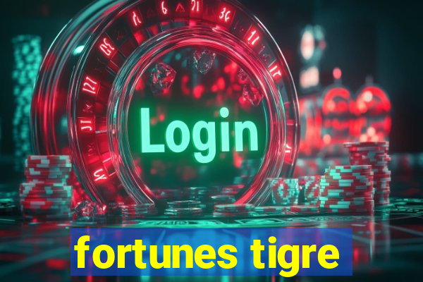 fortunes tigre