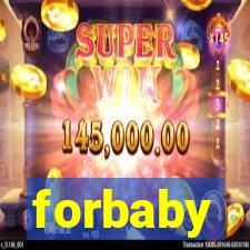 forbaby