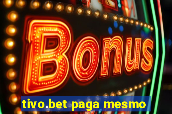 tivo.bet paga mesmo