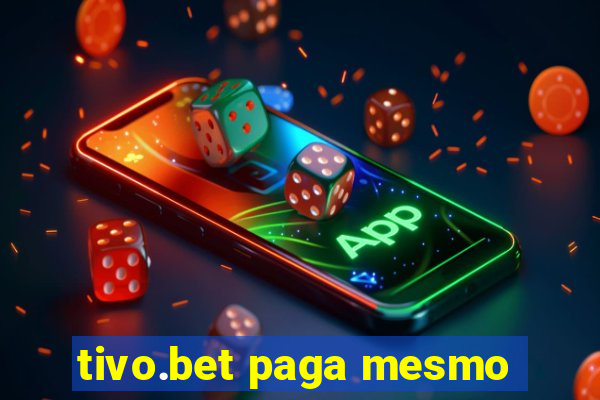 tivo.bet paga mesmo