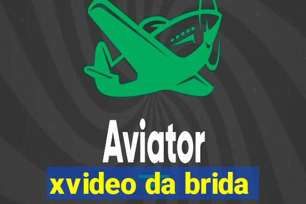 xvideo da brida