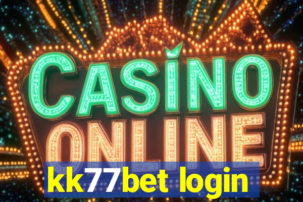 kk77bet login