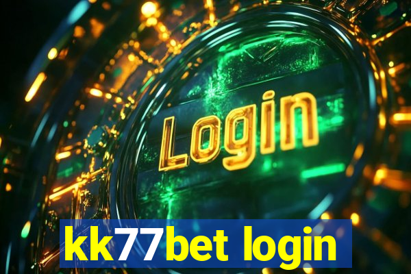 kk77bet login