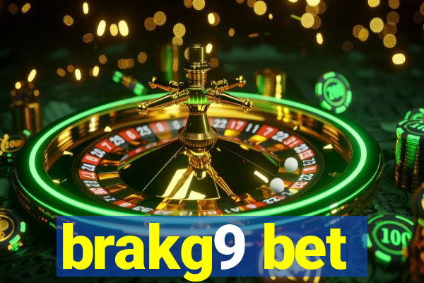 brakg9 bet