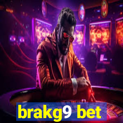 brakg9 bet