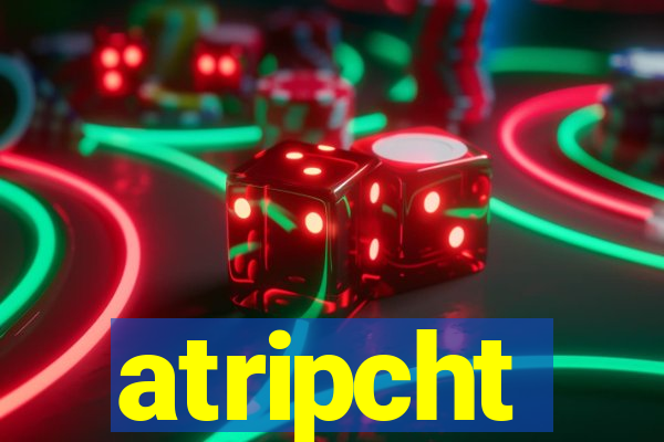 atripcht