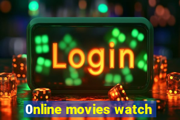 0nline movies watch