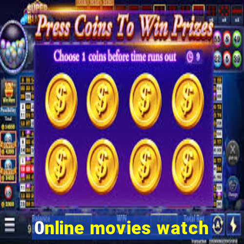 0nline movies watch