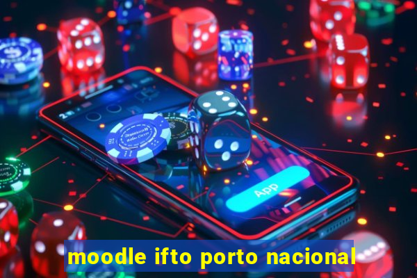 moodle ifto porto nacional