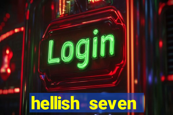 hellish seven deluxe slot online