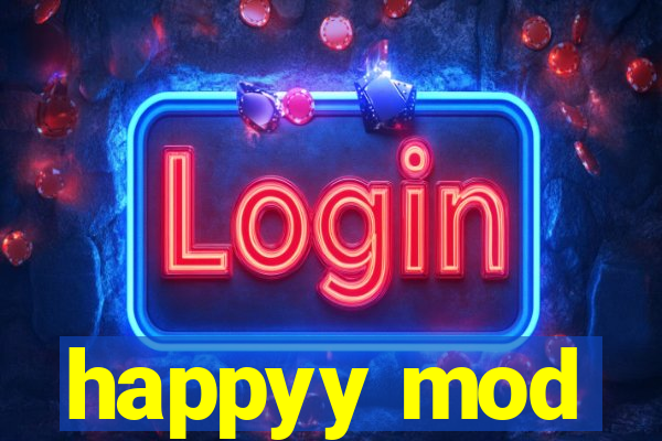 happyy mod