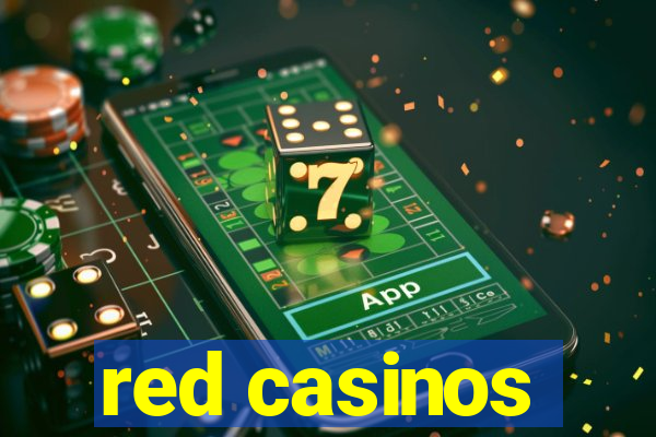 red casinos