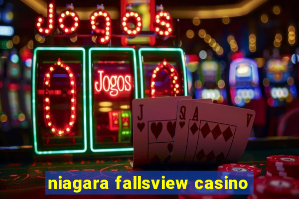 niagara fallsview casino