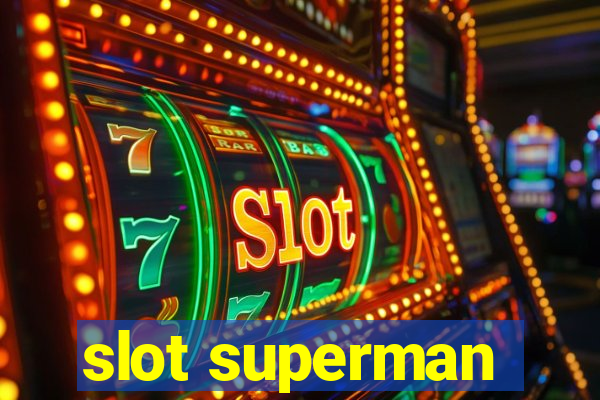 slot superman