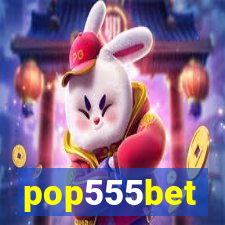 pop555bet