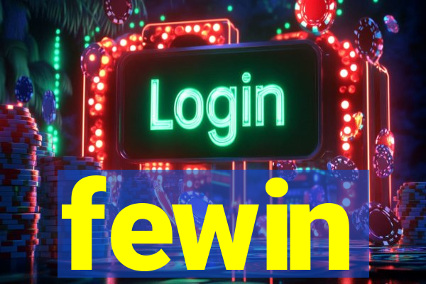 fewin