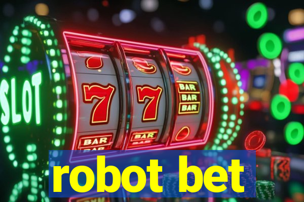 robot bet