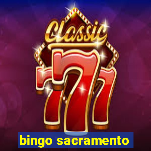 bingo sacramento