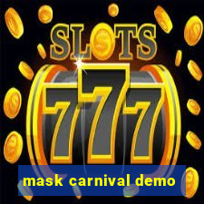 mask carnival demo