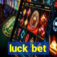 luck bet