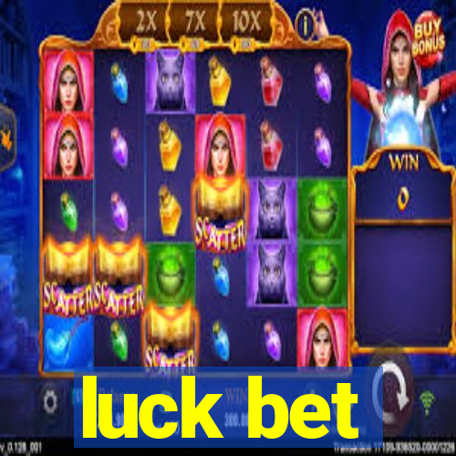 luck bet