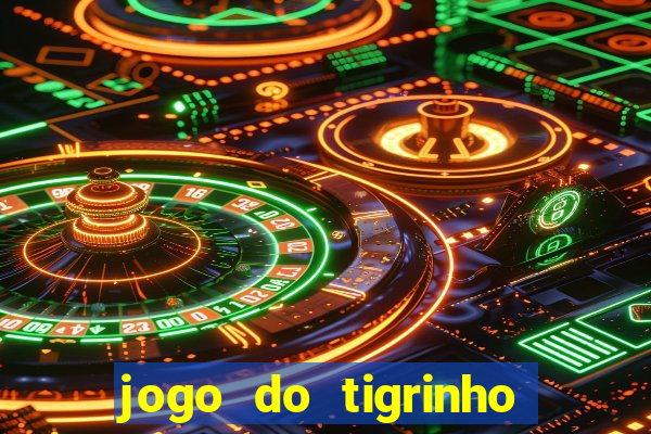 jogo do tigrinho de 1 real